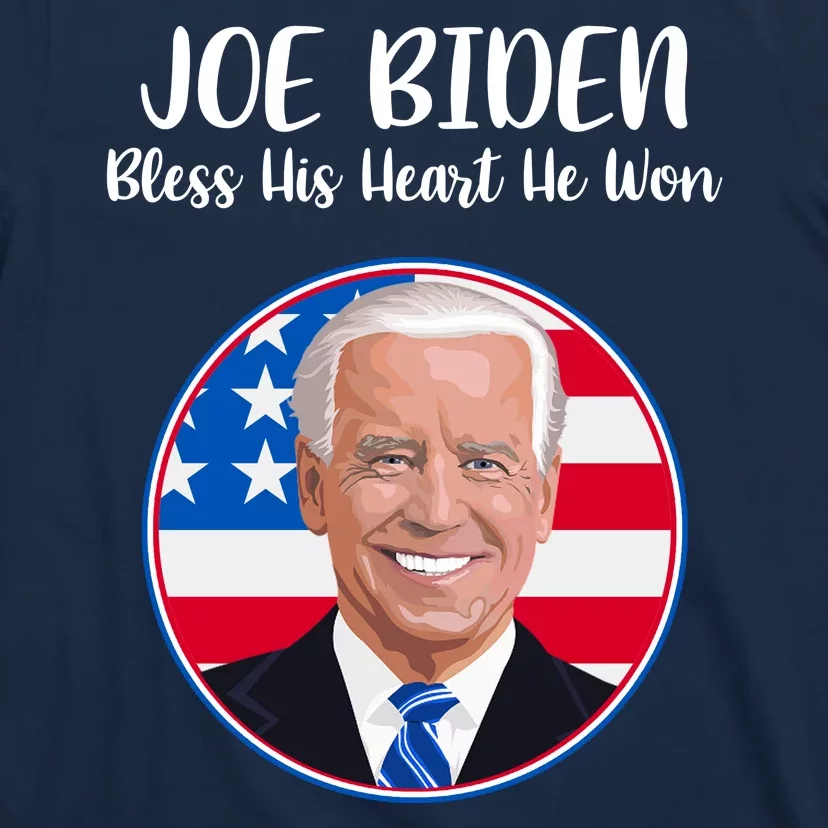 Joe Biden Bless His Heart He Won T-Shirt