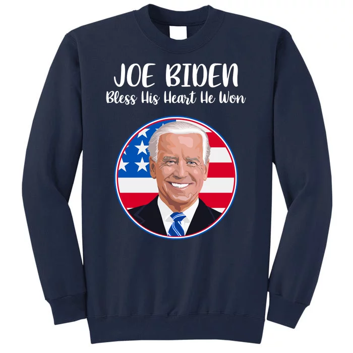 Joe Biden Bless His Heart He Won Tall Sweatshirt