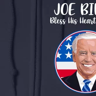 Joe Biden Bless His Heart He Won Full Zip Hoodie