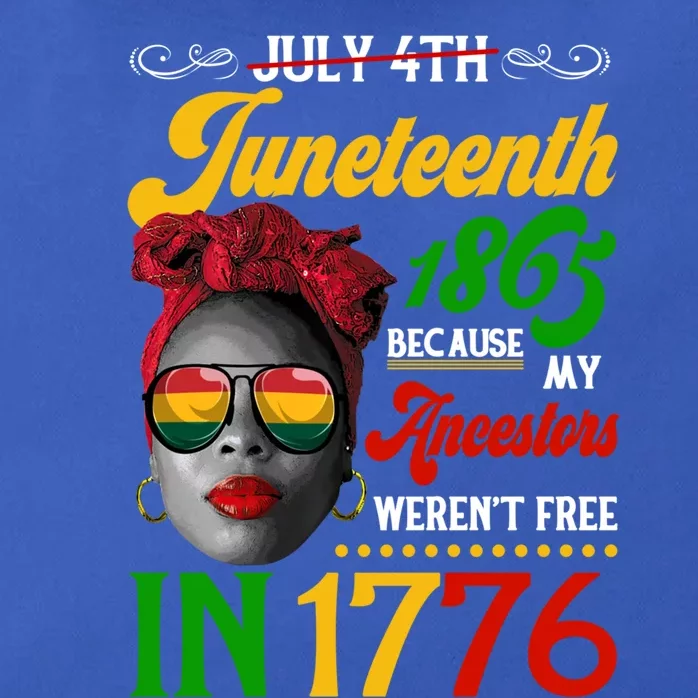 Juneteenth Black Because My Ancestor Weren't Free 1776 Gift Zip Tote Bag