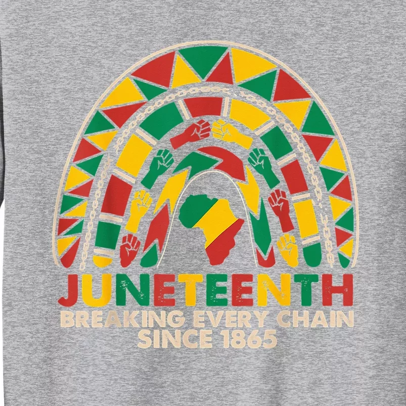 Juneteenth Breaking Chains Since 1865 Black Rainbow Tall Sweatshirt