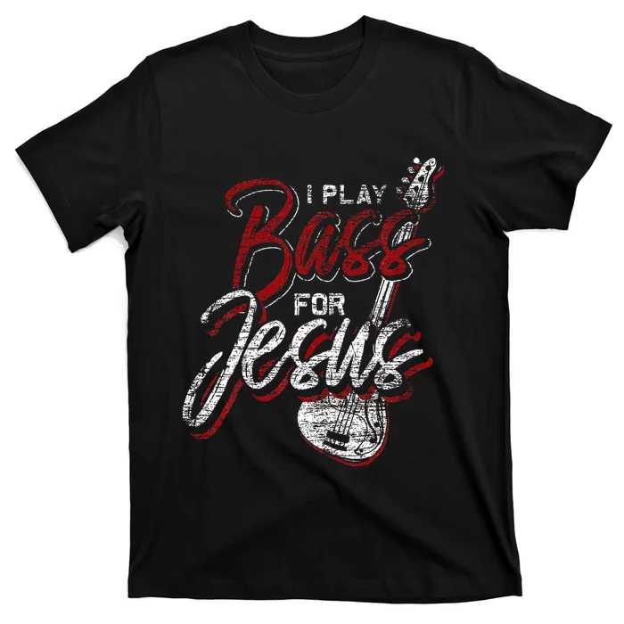 Jesus Bassist Christian Bass Player Bass Guitar T-Shirt