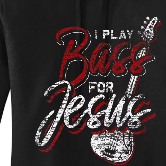 Jesus Bassist Christian Bass Player Bass Guitar Women's Pullover Hoodie