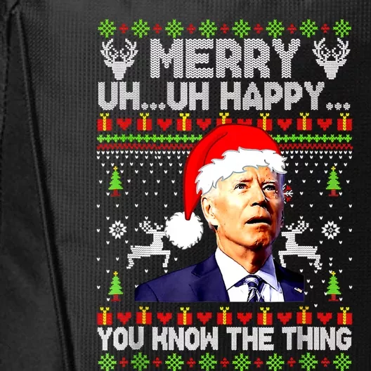 Joe Biden Christmas Merry Uh Uh Happy You Know The Thing City Backpack