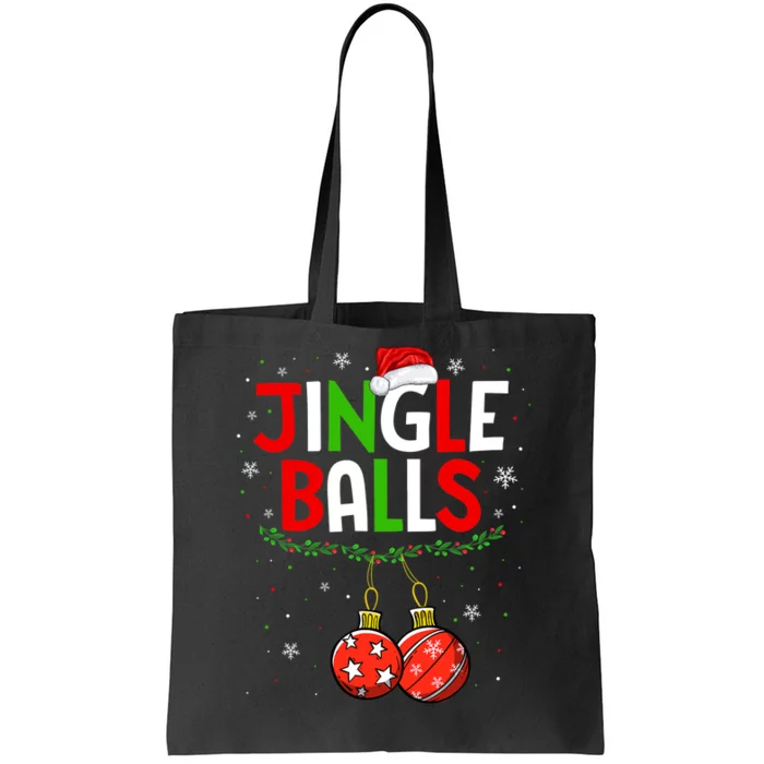 Jingle Balls Christmas Funny Matching Couple Jingle Balls Tote Bag