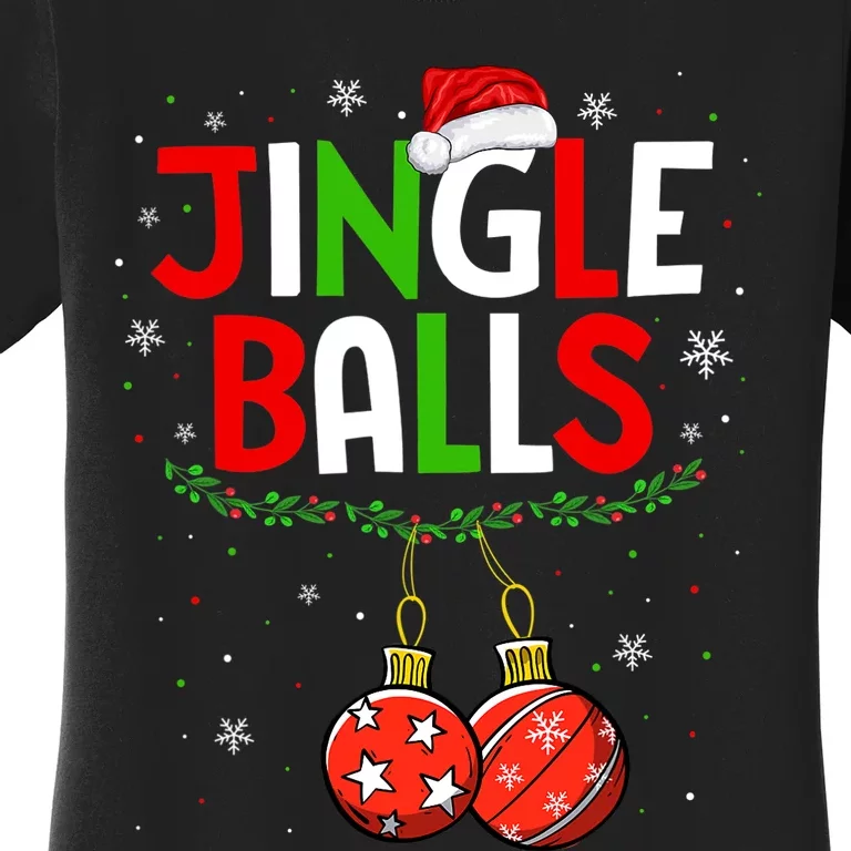 Jingle Balls Christmas Funny Matching Couple Jingle Balls Women's T-Shirt