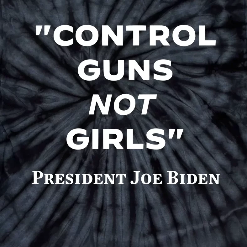 Joe Biden Control Guns Not Tie-Dye T-Shirt