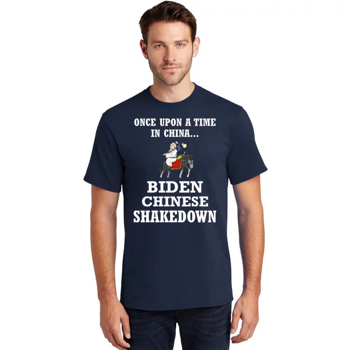 Joe Biden Chinese Shakedown Messages Family Story China Tall T-Shirt