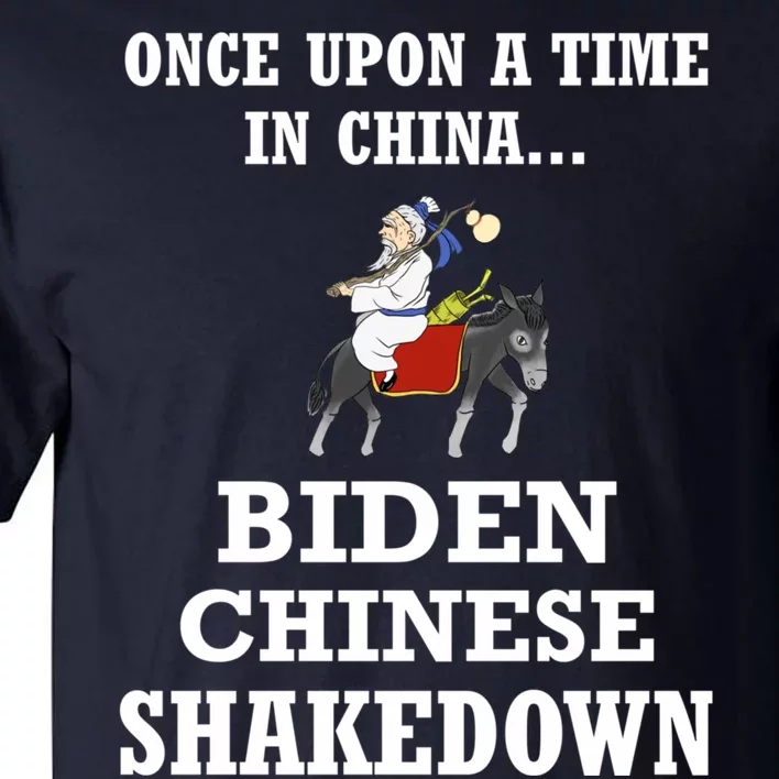 Joe Biden Chinese Shakedown Messages Family Story China Tall T-Shirt