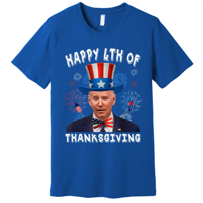 Joe Biden Confused Happy 4th Of Thanksgiving 4th Of July Premium T-Shirt