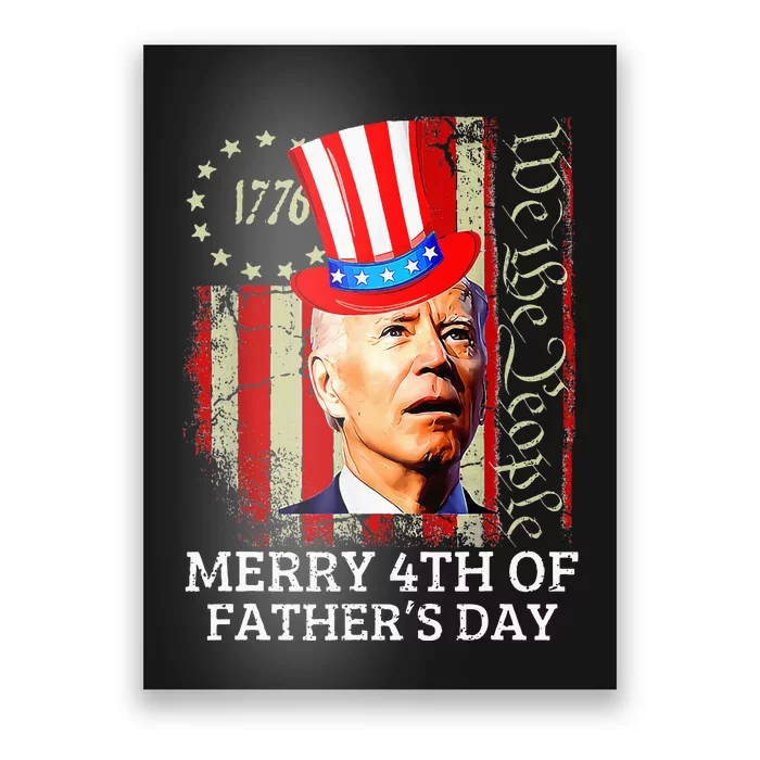 Joe Biden Confused Merry 4th Of Fathers Day For 4th Of July Poster