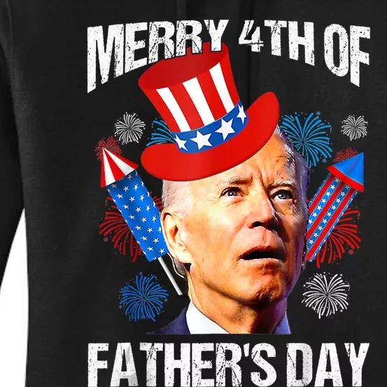 Joe Biden Confused Merry 4th Of Fathers Day Fourth Of July Women's Pullover Hoodie