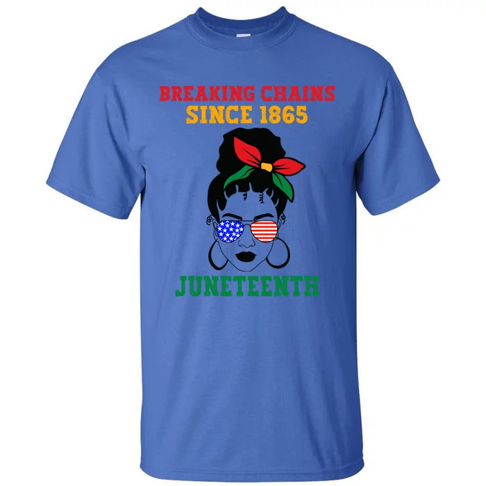 Juneteenth Breaking Chains Natural Afro Messy Bun Sunglasses Cute Gift Tall T-Shirt