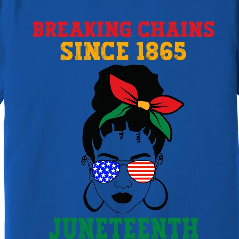 Juneteenth Breaking Chains Natural Afro Messy Bun Sunglasses Cute Gift Premium T-Shirt