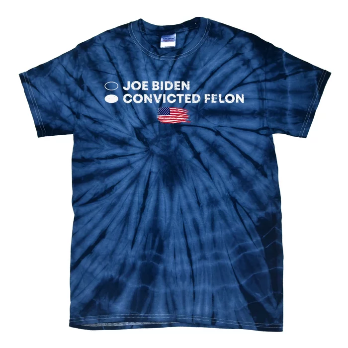 Joe Biden Convicted Felon Retro Usa Flag Pro Trump Supporter Tie-Dye T-Shirt