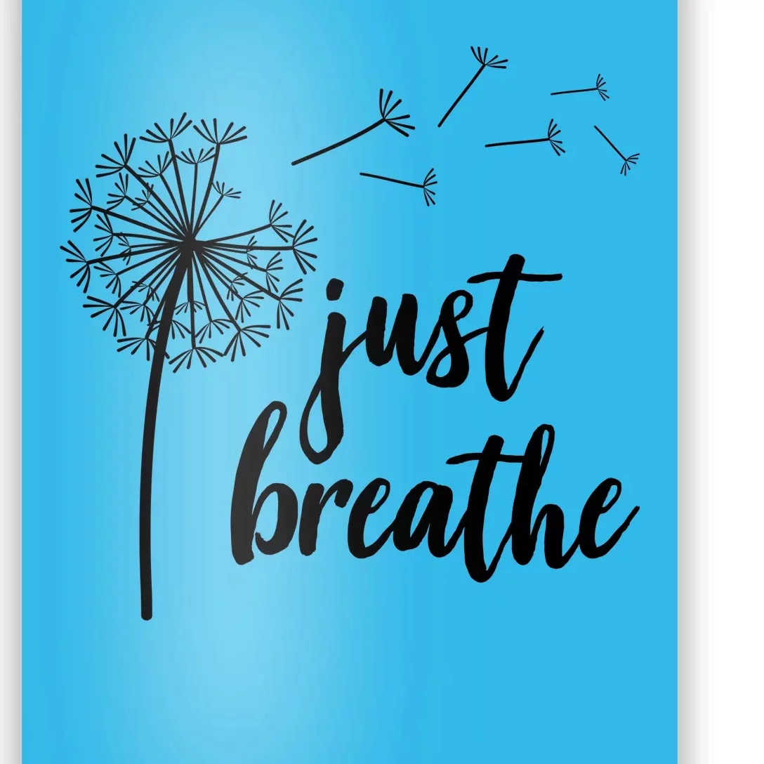 Just Breathe Dandelion Mental Health Poster