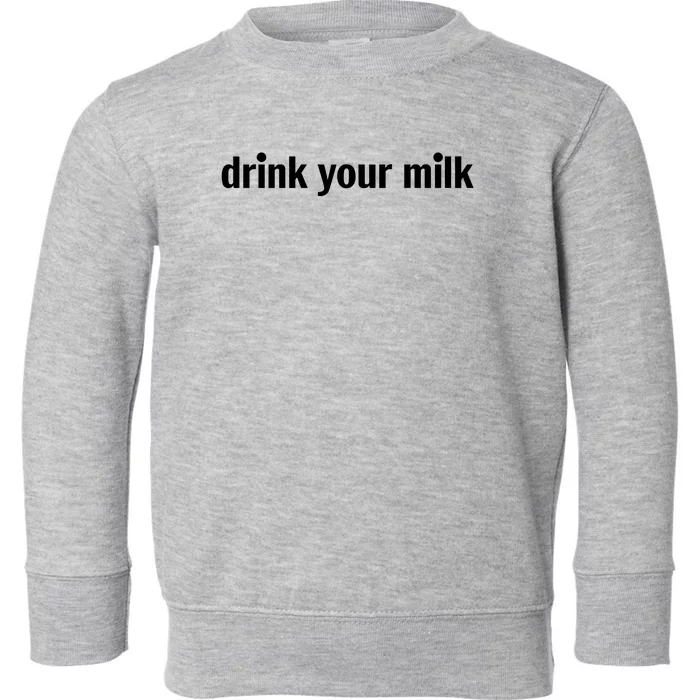 Jonathan Bailey Daily Drink Your Milk Toddler Sweatshirt