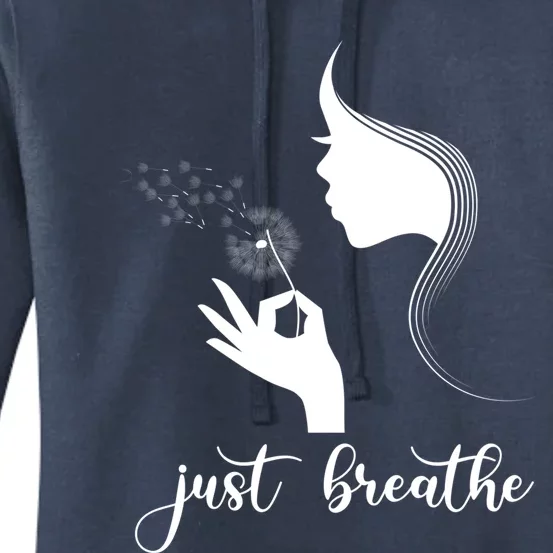 Just Breathe Dandelion Flower Wildflower Tra Gift Women's Pullover Hoodie