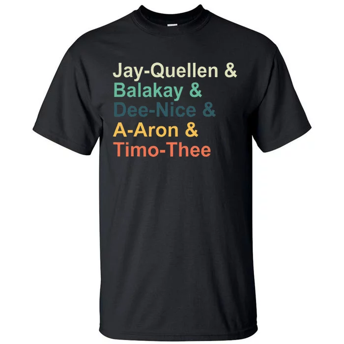 Jayquellen & Balakay & Deenice & Aaron & Timothee Tall T-Shirt