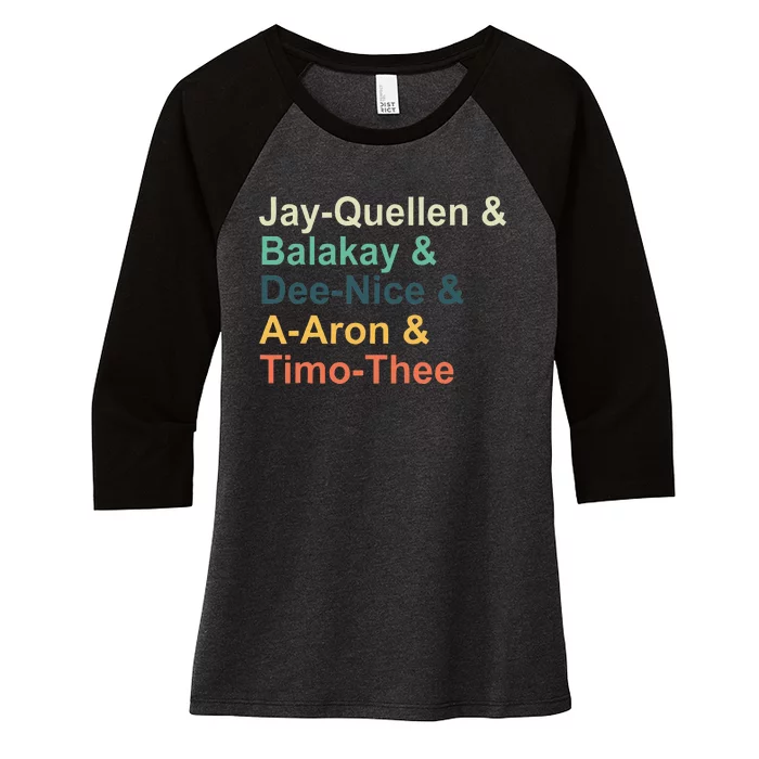 Jayquellen & Balakay & Deenice & Aaron & Timothee Women's Tri-Blend 3/4-Sleeve Raglan Shirt