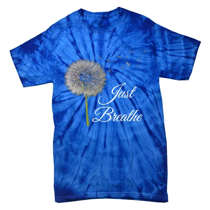 Just Breathe Dandelion Gift Tie-Dye T-Shirt