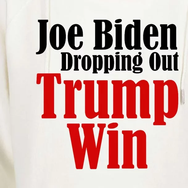 Joe Biden Dropping Out Trump Win 2024 Of Presidential Race Womens Funnel Neck Pullover Hood