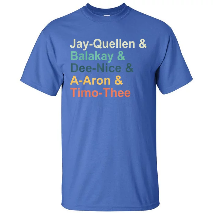 Jayquellen & Balakay & Deenice & Aaron & Timothee Tall T-Shirt