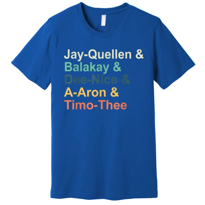 Jayquellen & Balakay & Deenice & Aaron & Timothee Premium T-Shirt