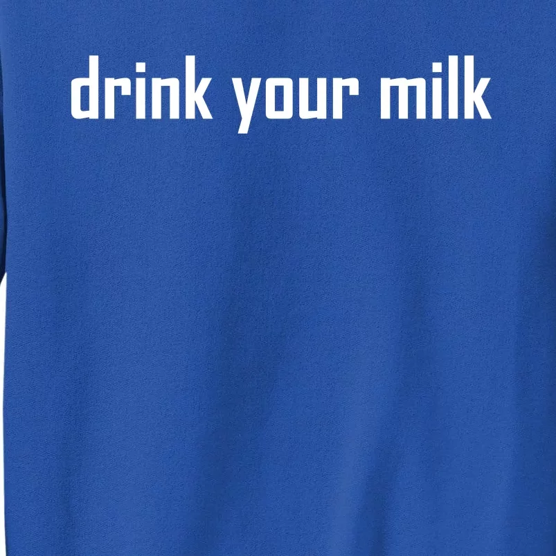 Jonathan Bailey Drink Your Milk Tall Sweatshirt