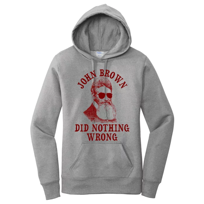 John Brown Did Nothing Wrong Women's Pullover Hoodie