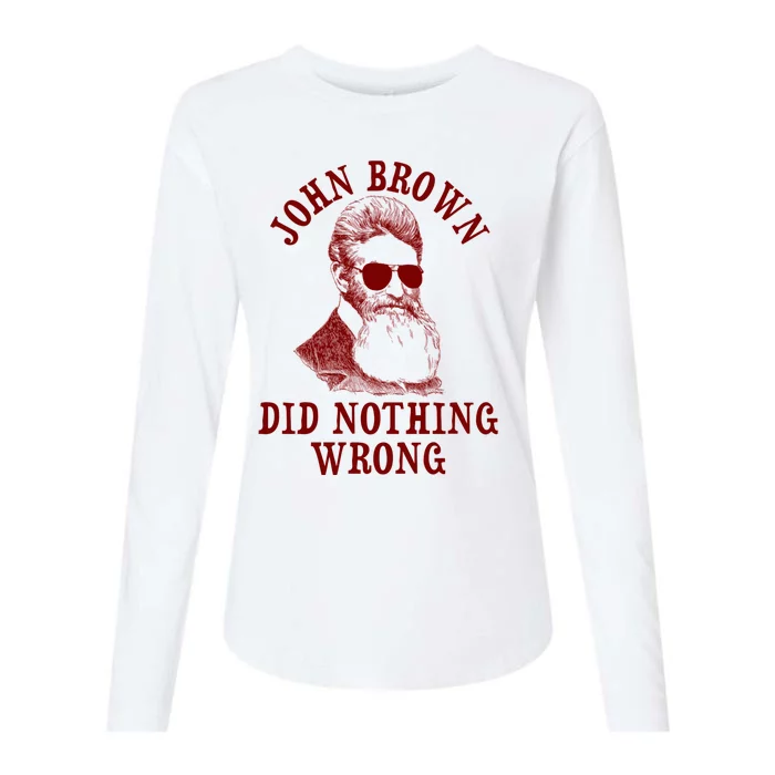 John Brown Did Nothing Wrong Womens Cotton Relaxed Long Sleeve T-Shirt