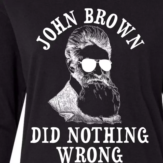 John Brown Did Nothing Wrong Womens Cotton Relaxed Long Sleeve T-Shirt