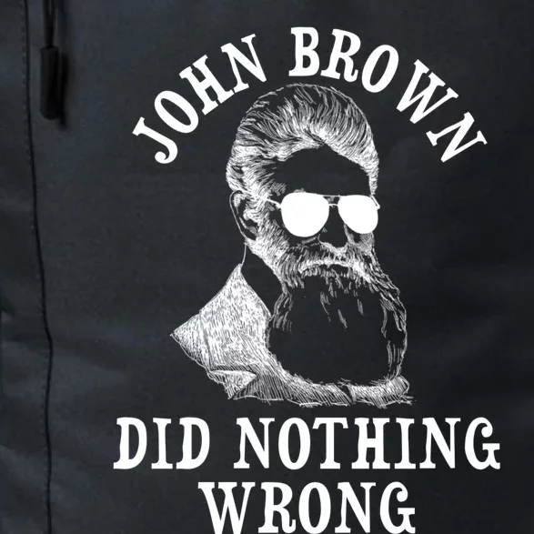 John Brown Did Nothing Wrong Daily Commute Backpack