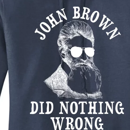 John Brown Did Nothing Wrong Women's Pullover Hoodie