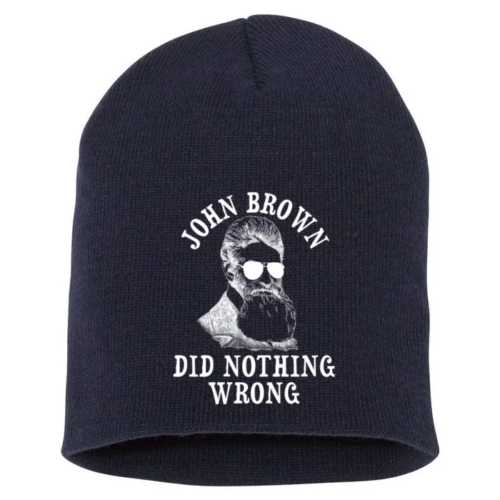 John Brown Did Nothing Wrong Short Acrylic Beanie