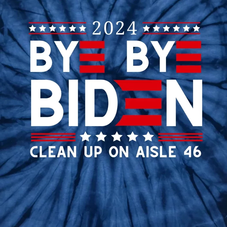 Joe Biden Drop Out Bye Bye Clean Up On Aisle 46 Tie-Dye T-Shirt