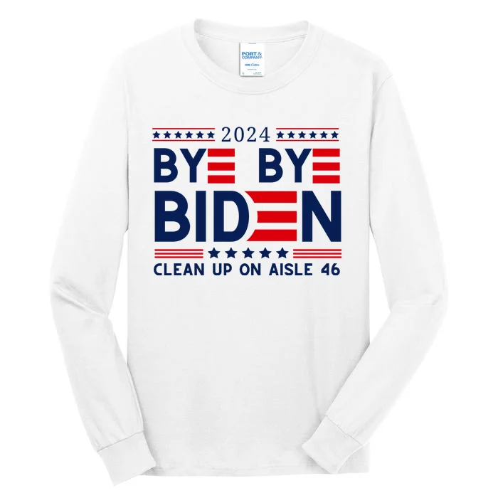 Joe Biden Drop Out Bye Bye Clean Up On Aisle 46 Tall Long Sleeve T-Shirt