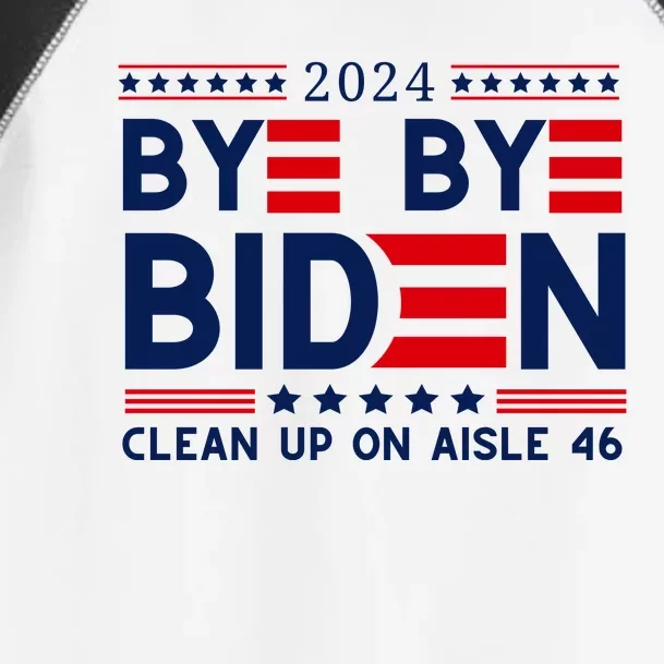 Joe Biden Drop Out Bye Bye Clean Up On Aisle 46 Toddler Fine Jersey T-Shirt