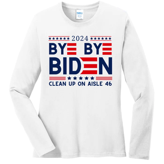 Joe Biden Drop Out Bye Bye Clean Up On Aisle 46 Ladies Long Sleeve Shirt