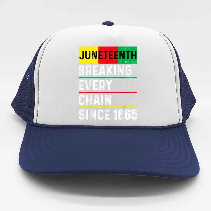 Juneteenth Breaking Every Chain Since 1865 African American Trucker Hat