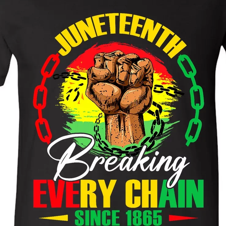 Juneteenth Breaking Every Chain Since 1865 V-Neck T-Shirt