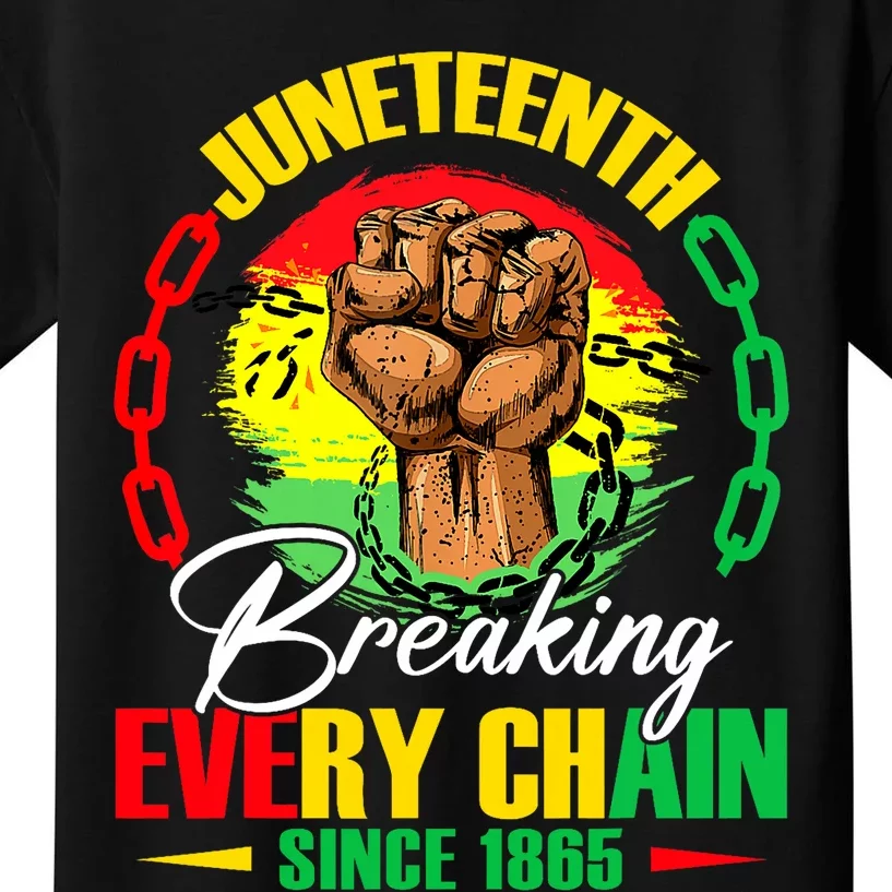 Juneteenth Breaking Every Chain Since 1865 Kids T-Shirt