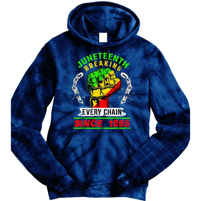 Juneteenth Breaking Every Chain Since 1865 African American Tie Dye Hoodie