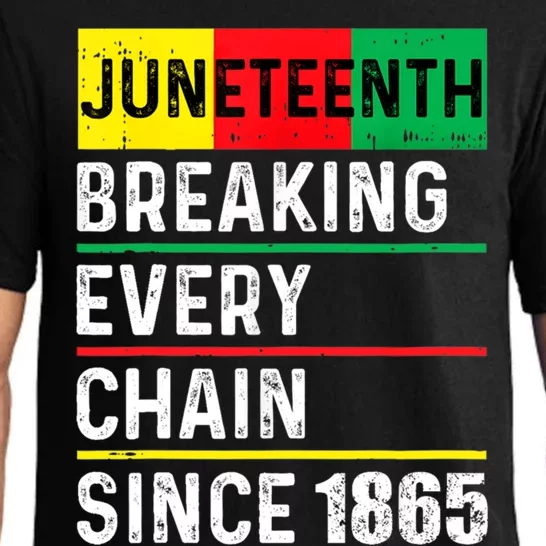 Junenth Breaking Every Chain Since 1865 African American Gift Pajama Set