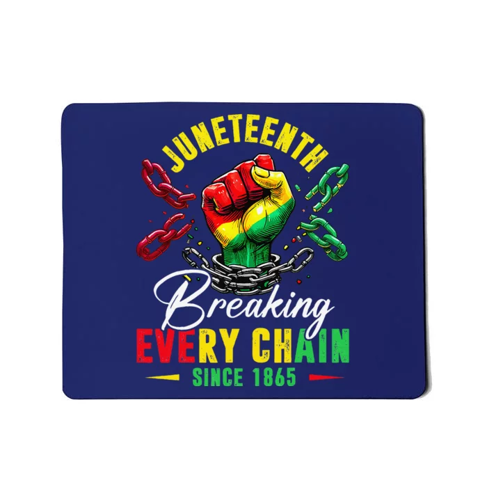 Juneteenth Breaking Every Chain Since 1865 Mousepad