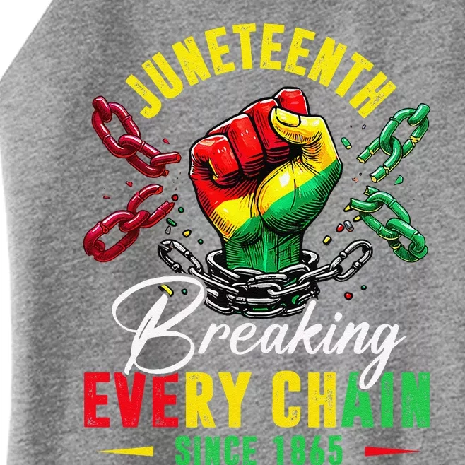 Juneteenth Breaking Every Chain Since 1865 Women’s Perfect Tri Rocker Tank