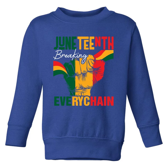 Junenth Breaking Every Chain Since 1865 Meaningful Gift Toddler Sweatshirt