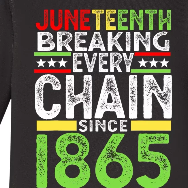 Juneteenth Breaking Every Chain Since 1865 Proud Afro Black Baby Long Sleeve Bodysuit