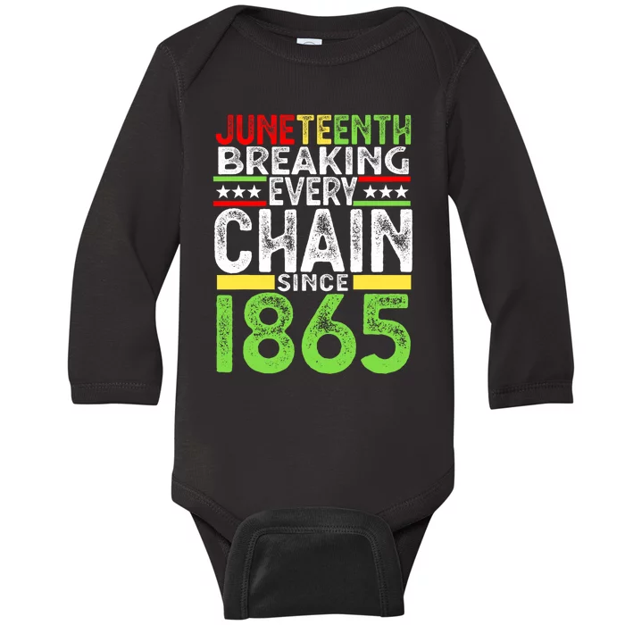 Juneteenth Breaking Every Chain Since 1865 Proud Afro Black Baby Long Sleeve Bodysuit