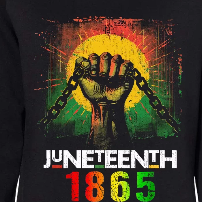 Junenth Break Every Chain Black History Remembrance Meaningful Gift Womens California Wash Sweatshirt